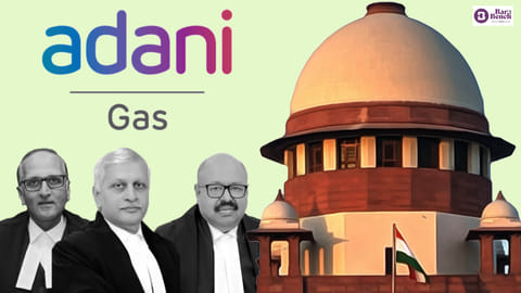 Justices Ravindra Bhat, UU Lalit, Hrishikesh Roy and Adani Gas