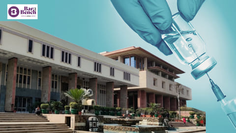 Covid-19 vaccine, Delhi High Court