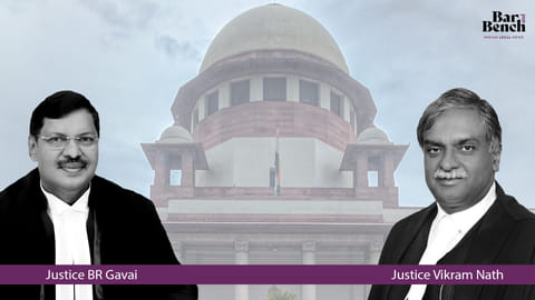 Justice BR Gavai, Justice Vikram Nath and Supreme Court