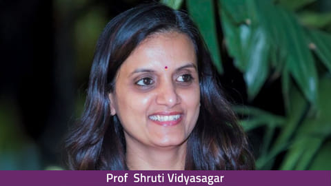 Prof Shruti Vidyasagar