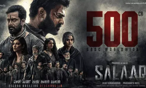 உலக அளவில் ரூ.500 கோடி வசூல் செய்த சலார்...!