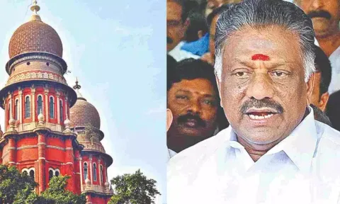 Madras High Court; O Panneerselvam (File Photo)