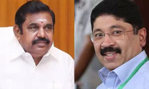 Edappadi K Palaniswami; Dayanidhi Maran