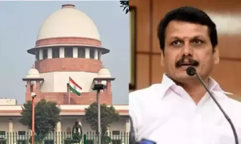 Supreme Court: Ex Minister Senthilbalaji