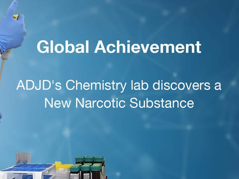 Abu Dhabi Judicial Department (ADJD) discovers a previously unknown synthetic narcotic substance