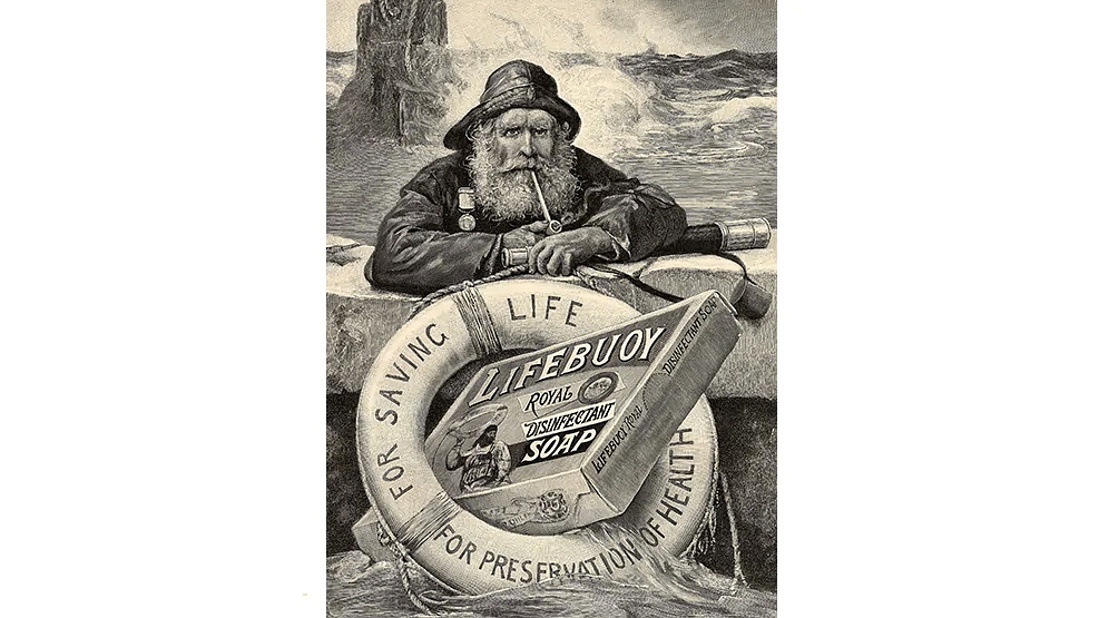 1900 - Early Lifebuoy advertising and packaging often featured the ‘lifeboat man’.