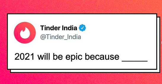 YouTube, Spotify, McDonald’s, and many celebs banter on how epic 2021 will be, courtesy Tinder India 