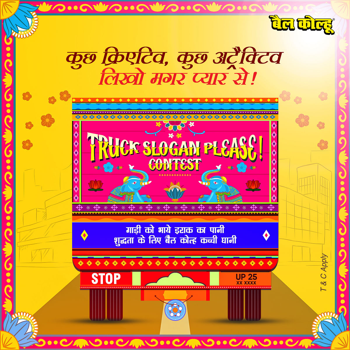 #TruckSloganPlease – The latest campaign By Bail Kolhu to engage people’s creative minds