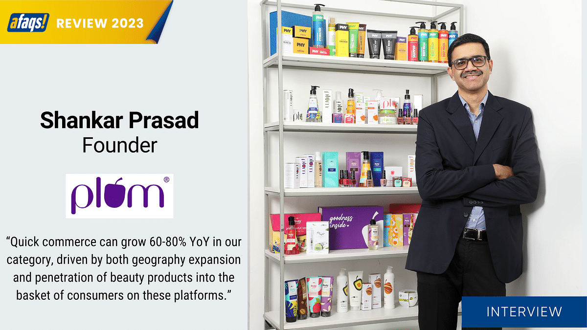 Plum Goodness’ Shankar Prasad's views on quick commerce beauty market and trends in the category 