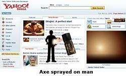 It’s Axe effect on Yahoo! India