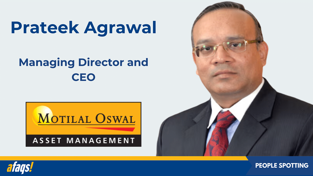 Motilal Oswal AMC Elevates Prateek Agrawal As The New MD And CEO ...