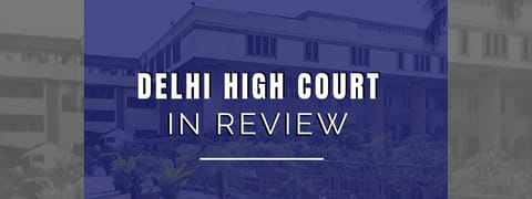 Delhi High Court In Review
