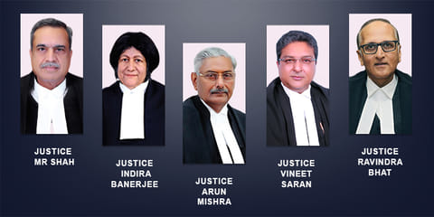 Constitution Bench of Justices Arun Mishra, Indira Banerjee, Vineet Saran, MR Shah, and Ravindra Bhat