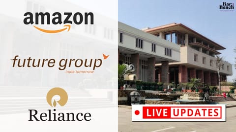 Future Retail v. Amazon: LIVE UPDATES from the hearing in Delhi High Court