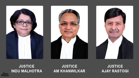 Justices AM Khanwilkar,  Indu Malhotra and Ajay Rastogi