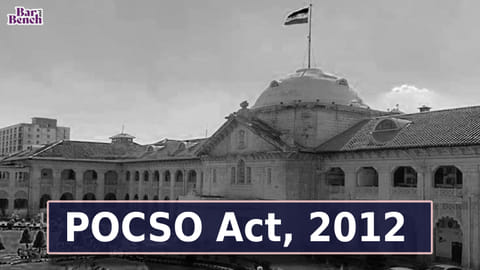 Allahabad High Court, POCSO Act 2012 