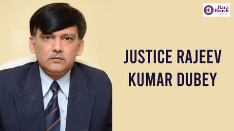 Justice Rajeev Kumar Dubey
