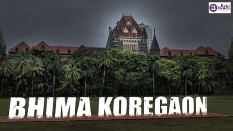 Bhima Koregaon, Bombay High Court