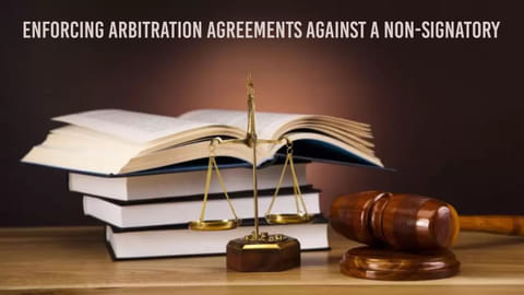 Enforcing arbitration agreements against a non-signatory