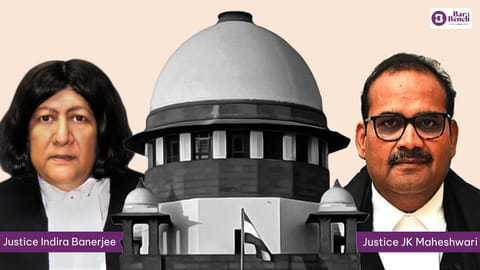 Supreme Court, Justice Indira Banerjee and Justice JK Maheshwari