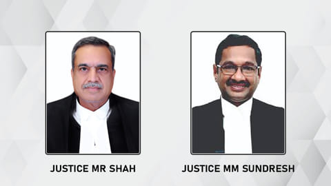 Justice MR Shah and Justice MM Sundresh