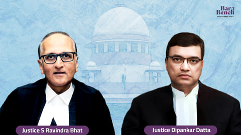 Justice S Ravindra Bhat and Justice Dipankar Datta