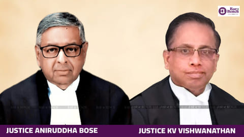 Justice Aniruddha Bose and Justice KV Vishwanathan
