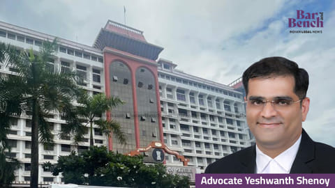 Kerala High Court with Advocate Yeshwanth Shenoy