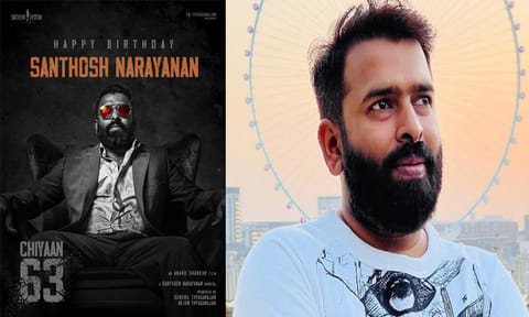 இசையமைப்பாளர் சந்தோஷ் நாராயணன் பிறந்தநாள்: வாழ்த்து தெரிவித்த “சியான் 63” படக்குழு 