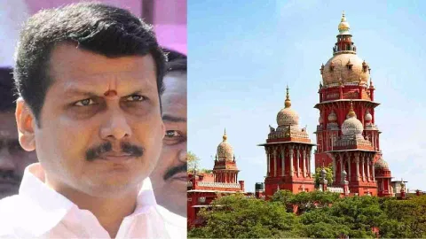 Senthilbalaji and Madras High Court&nbsp;