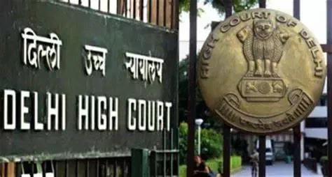 The Delhi High Court&nbsp;