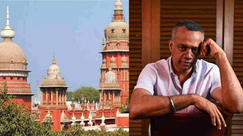 (L-R) Madras High Court; Actor Gautham Vasudev Menon (GVM)