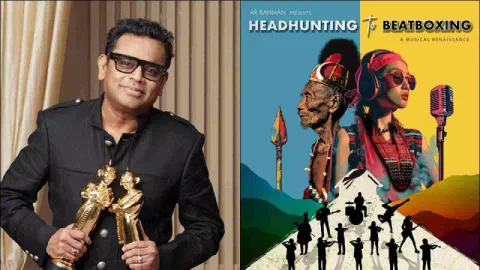 A. R. Rahman’s documentary 'Headhunting to Beatboxing'