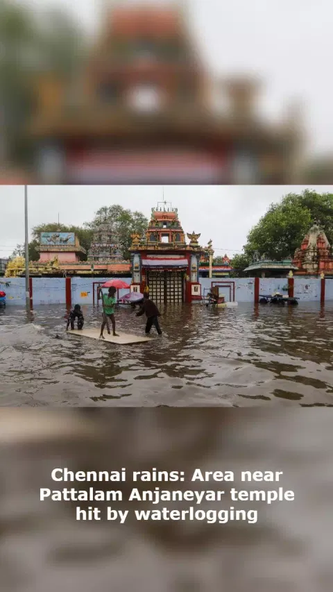 Chennai rains: Area near Pattalam Anjaneyar temple hit by waterlogging