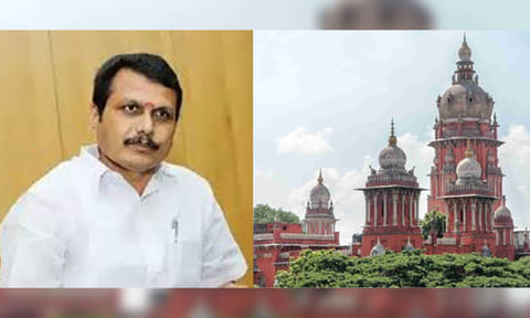 V Senthilbalaji; Madras High Court&nbsp;