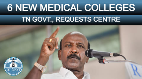 Give nod for 6 new medical colleges: TN to centre