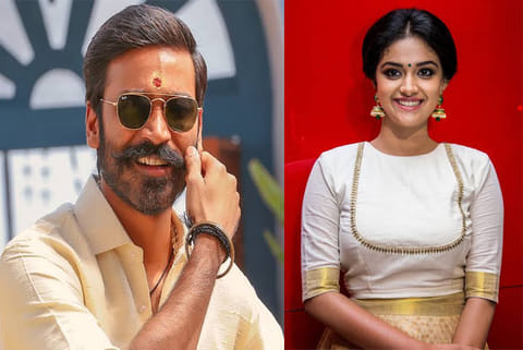 Dhanush ; Keerthy Suresh