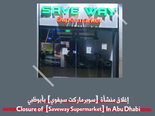 Abu Dhabi orders closure of supermarket