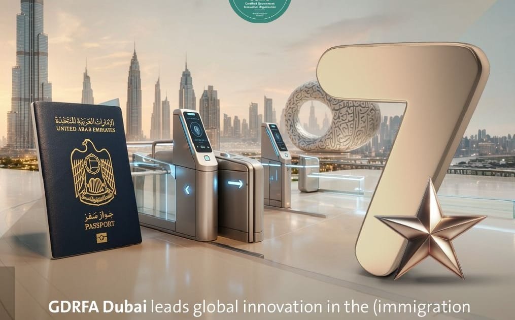 Dubai GDRFA becomes first globally with 7-star innovation rating