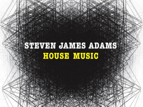 Review: Steven James Adams’ ‘House Music’