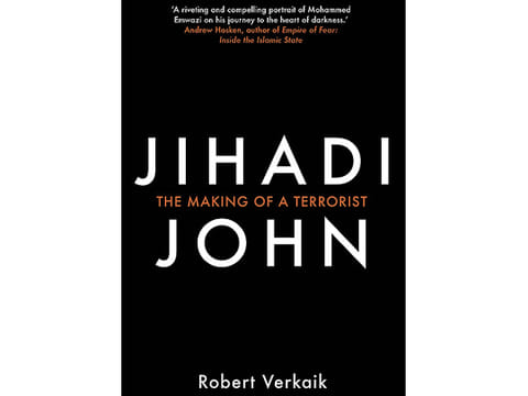 “Jihadi John: The Making of a Terrorist” by Robert Verkaik: Journey from a teen to a killer