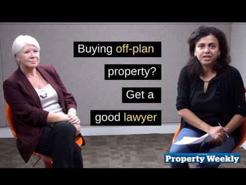 When buying off-plan property, get a good lawyer