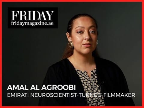 Amal Al Agroobi: Candid talk with the Emirati neuroscientist-turned-filmmaker