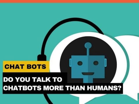 Which chatbot have you spoken to today? 