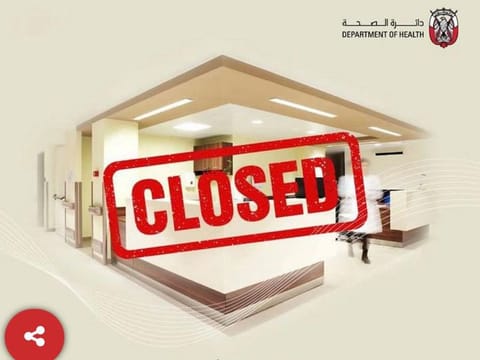 The Department of Health - Abu Dhabi has temporarily closed down two healthcare facilities.