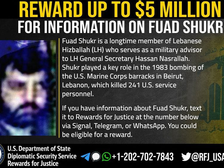  This undated image made available by Rewards for Justice and the US State Department shows information on Hezbollah military commander Fuad Shukr.  
